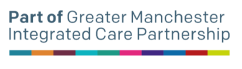 Part of Greater Manchester Integrated Care Partnership